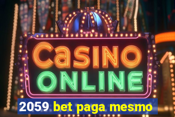 2059 bet paga mesmo